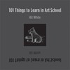 Cover of '101 Things to Learn in Art School' by Kit White